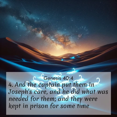 BBE Genesis 40:4 overlaying nature image scene: Desert scorpions glow under black light. Stars wheel in infinite darkness.;4. And the captain put them in Joseph's care, and he did what was needed for them; and they were kept in prison for some time.
