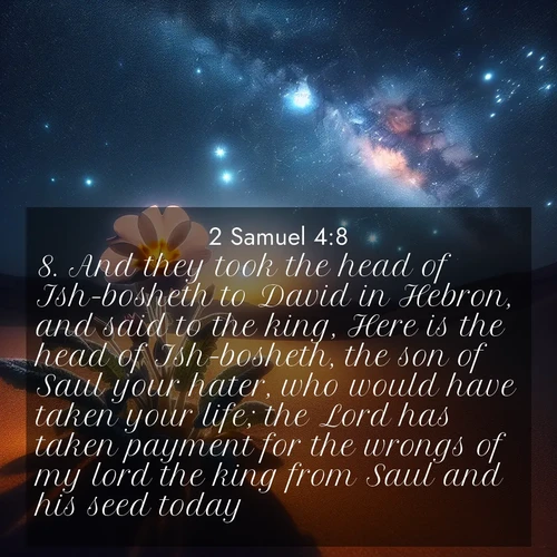 BBE 2 Samuel 4:8 overlaying nature image scene: Desert primrose opens to stars. Night wind carries sweet perfume.;8. And they took the head of Ish-bosheth to David in Hebron, and said to the king, Here is the head of Ish-bosheth, the son of Saul your hater, who would have taken your life; the Lord has taken payment for the wrongs of my lord the king from Saul and his seed today.