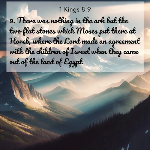 BBE 1 Kings 8:9 overlaying nature image scene: Summer storms build over mountain peaks at midday.;9. There was nothing in the ark but the two flat stones which Moses put there at Horeb, where the Lord made an agreement with the children of Israel when they came out of the land of Egypt.