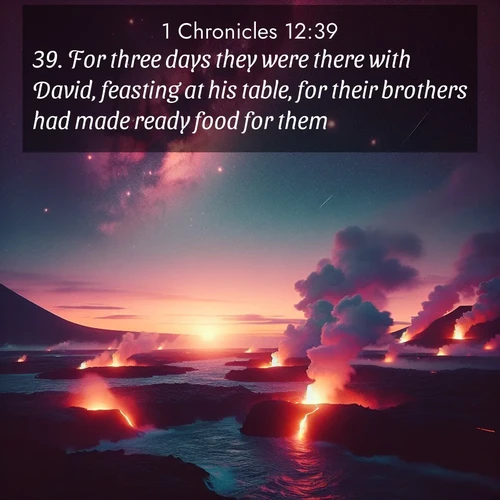 BBE 1 Chronicles 12:39 overlaying nature image scene: Lava flows meet the ocean at twilight, sending plumes of steam skyward. Stars emerge one by one above the cosmic display.;39. For three days they were there with David, feasting at his table, for their brothers had made ready food for them.