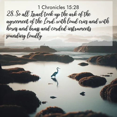 BasicEnglish 1 Chronicles  ; image nature: image with the bible verse :So all Israel took up the ark of the agreement of the Lord, with loud cries and with horns and brass and corded instruments sounding loudly. ; Dive into our collection of Bible verse images combined with sublime nature photos, such as graceful waterfalls, radiant sunsets, and endless meadows. These compositions highlight the peace and harmony of God&#039;s creation with vivid colors and carefully integrated text. Download and share verses like KJV 1 Chronicles 15:28. Current verse is overlayed with the thematic nature scene : A great blue heron fishes in tidal pools. Waves crash on distant reefs. ; 15:28