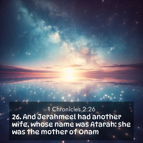 BBE 1 Chronicles 2:26 overlaying nature image scene: Stars reflect perfectly in the salt flats after rainfall. The horizon disappears in the mirror-like expanse.;26. And Jerahmeel had another wife, whose name was Atarah: she was the mother of Onam.