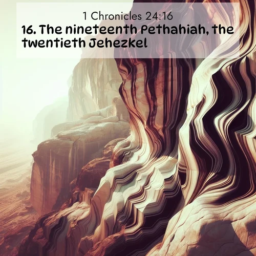 BasicEnglish 1 Chronicles  ; image nature: image with the bible verse :The nineteenth Pethahiah, the twentieth Jehezkel, ; Admire Bible verse images featuring tranquil rivers, golden fields, and starry heavens. These free-to-download images make inspiring wallpapers or thoughtful gifts. Download KJV 1 Chronicles 24:16 now. Current verse is overlayed with the thematic nature scene : Desert varnish stains cliff faces in abstract patterns. ; 24:16