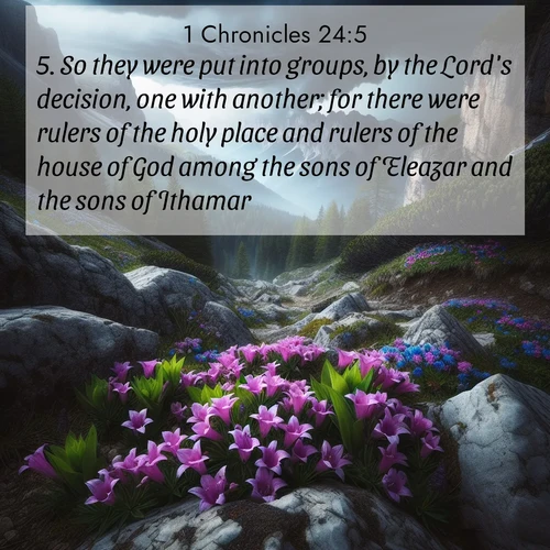 BasicEnglish 1 Chronicles  ; image nature: image with the bible verse :So they were put into groups, by the Lord&#039;s decision, one with another; for there were rulers of the holy place and rulers of the house of God among the sons of Eleazar and the sons of Ithamar. ; Admire Bible verse images illustrated by summer photos, such as sunny beaches, sparkling waves, and swaying palm trees. These bright scenes highlight the joy and warmth of God&#039;s creation. Download and share verses like KJV 1 Chronicles 24:5. Current verse is overlayed with the thematic nature scene : Alpine gentians bloom in rocky crevices. Summer storms gather above treeline. ; 24:5