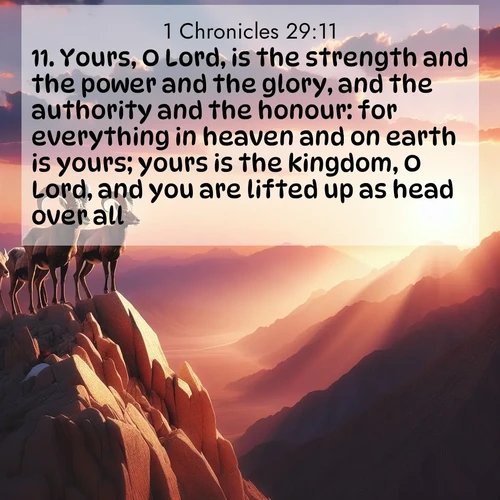 BBE 1 Chronicles 29:11 overlaying nature image scene: Desert bighorns pause on a knife-edge ridge. Sunset paints their horns in gold.;11. Yours, O Lord, is the strength and the power and the glory, and the authority and the honour: for everything in heaven and on earth is yours; yours is the kingdom, O Lord, and you are lifted up as head over all.
