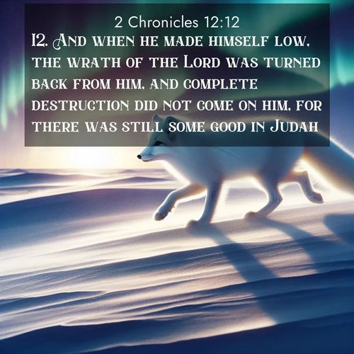 BBE 2 Chronicles 12:12 overlaying nature image scene: An arctic fox hunts across windswept tundra. Northern lights paint its white coat in pastels.;12. And when he made himself low, the wrath of the Lord was turned back from him, and complete destruction did not come on him, for there was still some good in Judah.