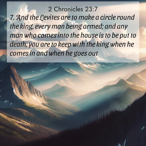 BBE 2 Chronicles 23:7 overlaying nature image scene: Summer storms build over mountain peaks at midday.;7. And the Levites are to make a circle round the king, every man being armed; and any man who comes into the house is to be put to death; you are to keep with the king when he comes in and when he goes out.