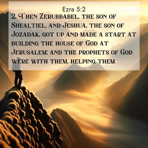 BBE Ezra 5:2 overlaying nature image scene: A solitary climber watches sunrise from a knife-edge ridge. Golden light spills into valleys of morning mist.;2. Then Zerubbabel, the son of Shealtiel, and Jeshua, the son of Jozadak, got up and made a start at building the house of God at Jerusalem: and the prophets of God were with them, helping them.