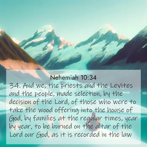 BBE Nehemiah 10:34 overlaying nature image scene: An explorer rests beside glacier lakes. Turquoise waters mirror twin peaks.;34. And we, the priests and the Levites and the people, made selection, by the decision of the Lord, of those who were to take the wood offering into the house of God, by families at the regular times, year by year, to be burned on the altar of the Lord our God, as it is recorded in the law;
