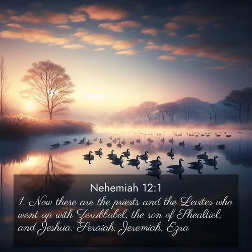 BasicEnglish Nehemiah  ; image nature: image with the bible verse :Now these are the priests and the Levites who went up with Zerubbabel, the son of Shealtiel, and Jeshua: Seraiah, Jeremiah, Ezra, ; Discover beautiful Bible verse images enriched with natural landscapes, from serene beaches to cascading waterfalls. All images are free and ready to download. Share verses such as KJV Nehemiah 12:1. Current verse is overlayed with the thematic nature scene : Wild geese rest on still waters. Dawn mist rises like dreams. ; 12:1