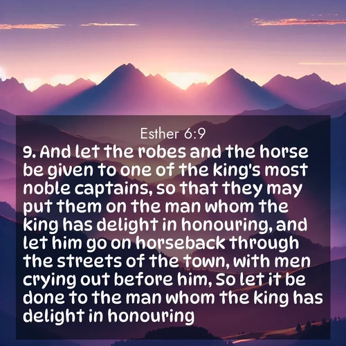 BBE Esther 6:9 overlaying nature image scene: Morning sun ignites mountain peaks. Valleys still sleep in purple shadow.;9. And let the robes and the horse be given to one of the king's most noble captains, so that they may put them on the man whom the king has delight in honouring, and let him go on horseback through the streets of the town, with men crying out before him, So let it be done to the man whom the king has delight in honouring.