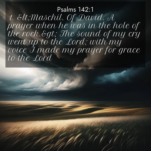 BasicEnglish Psalms  ; image nature: image with the bible verse :&amp;lt;Maschil. Of David. A prayer when he was in the hole of the rock.&amp;gt; The sound of my cry went up to the Lord; with my voice I made my prayer for grace to the Lord. ; Download high-resolution Bible verse images showcasing the beauty of God&#039;s creation—from radiant sunsets to tranquil rivers. Free for use as wallpapers or sharing verses like KJV Psalms 142:1. Current verse is overlayed with the thematic nature scene : Storm clouds gather over windswept grasslands, prairie grass rippling like waves beneath the darkening sky. ; 142:1