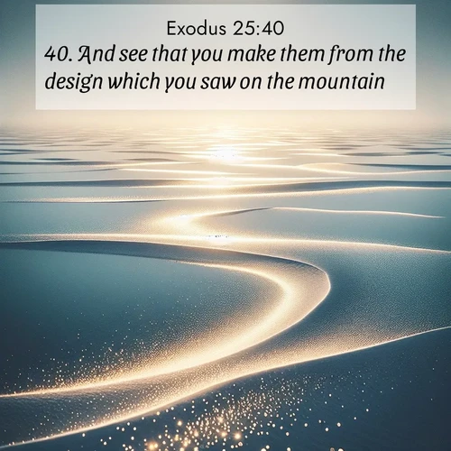 BasicEnglish Exodus  ; image nature: image with the bible verse :And see that you make them from the design which you saw on the mountain. ; Discover a gallery of Bible verse images showcasing the beauty of autumn, with golden leaves, red forests, and peaceful fields bathed in soft light. These soothing scenes are perfect for accompanying inspiring verses like KJV Exodus 25:40. Current verse is overlayed with the thematic nature scene : Summer heat waves ripple above salt flats stretching to the horizon. ; 25:40