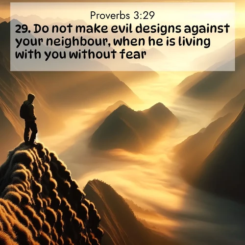 BBE Proverbs 3:29 overlaying nature image scene: A solitary climber watches sunrise from a knife-edge ridge. Golden light spills into valleys of morning mist.;29. Do not make evil designs against your neighbour, when he is living with you without fear.