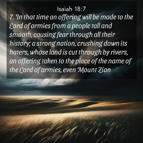 BBE Isaiah 18:7 overlaying nature image scene: Storm clouds gather over windswept grasslands, prairie grass rippling like waves beneath the darkening sky.;7. In that time an offering will be made to the Lord of armies from a people tall and smooth, causing fear through all their history; a strong nation, crushing down its haters, whose land is cut through by rivers, an offering taken to the place of the name of the Lord of armies, even Mount Zion.