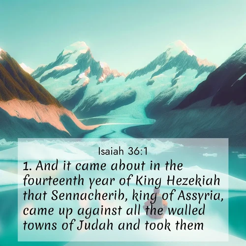 BasicEnglish Isaiah  ; image nature: image with the bible verse :And it came about in the fourteenth year of King Hezekiah that Sennacherib, king of Assyria, came up against all the walled towns of Judah and took them. ; Discover tranquil Bible verse images enhanced with natural scenery like rippling brooks, snow-covered fields, and sunlit beaches. These free images are perfect for wallpapers or spiritual reflection. Share KJV Isaiah 36:1. Current verse is overlayed with the thematic nature scene : An explorer rests beside glacier lakes. Turquoise waters mirror twin peaks. ; 36:1