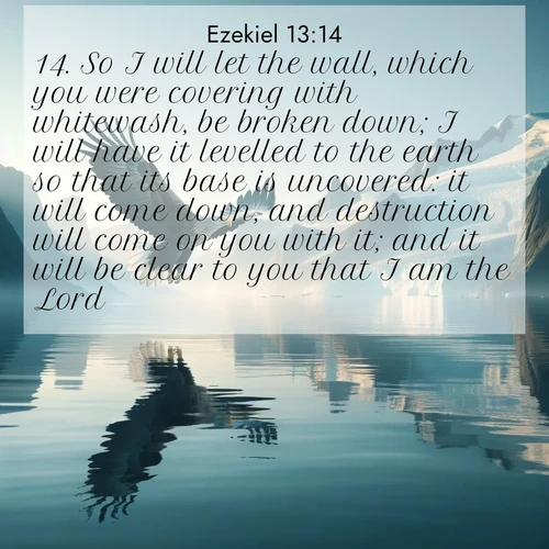 BBE Ezekiel 13:14 overlaying nature image scene: A sea eagle soars above fjord waters. Glaciers loom blue in Arctic light.;14. So I will let the wall, which you were covering with whitewash, be broken down; I will have it levelled to the earth so that its base is uncovered: it will come down, and destruction will come on you with it; and it will be clear to you that I am the Lord.