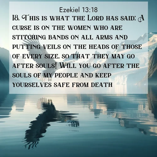 BBE Ezekiel 13:18 overlaying nature image scene: A sea eagle soars above fjord waters. Glaciers loom blue in Arctic light.;18. This is what the Lord has said: A curse is on the women who are stitching bands on all arms and putting veils on the heads of those of every size, so that they may go after souls! Will you go after the souls of my people and keep yourselves safe from death?