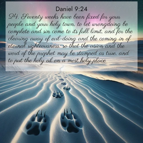 BBE Daniel 9:24 overlaying nature image scene: Arctic fox tracks cross windswept tundra. Northern lights pulse overhead in cosmic rhythm.;24. Seventy weeks have been fixed for your people and your holy town, to let wrongdoing be complete and sin come to its full limit, and for the clearing away of evil-doing and the coming in of eternal righteousness: so that the vision and the word of the prophet may be stamped as true, and to put the holy oil on a most holy place.