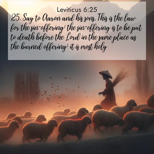 BBE Leviticus 6:25 overlaying nature image scene: A shepherd guides his flock home. Sunset paints wool golden red.;25. Say to Aaron and his sons, This is the law for the sin-offering: the sin-offering is to be put to death before the Lord in the same place as the burned offering; it is most holy.