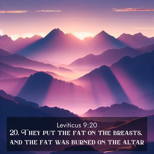 BBE Leviticus 9:20 overlaying nature image scene: Morning sun ignites mountain peaks. Valleys still sleep in purple shadow.;20. They put the fat on the breasts, and the fat was burned on the altar.