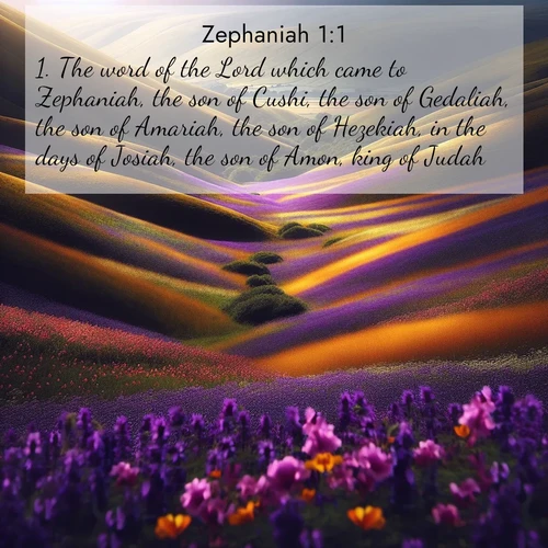 BBE Zephaniah 1:1 overlaying nature image scene: Spring wildflowers carpet rolling hills in purple and gold.;1. The word of the Lord which came to Zephaniah, the son of Cushi, the son of Gedaliah, the son of Amariah, the son of Hezekiah, in the days of Josiah, the son of Amon, king of Judah.