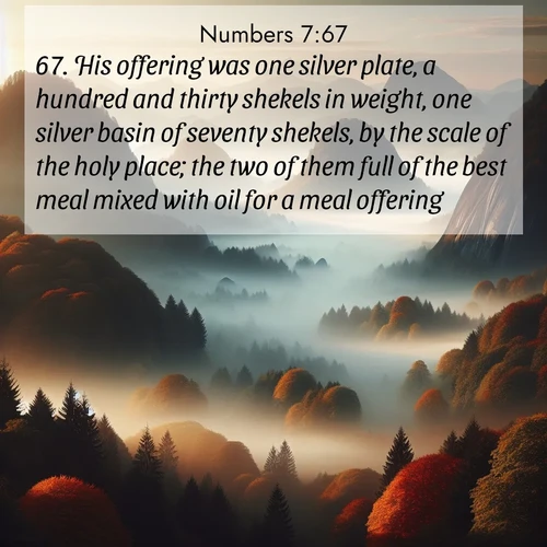 BBE Numbers 7:67 overlaying nature image scene: Autumn fog rolls through valleys between ancient rounded mountains.;67. His offering was one silver plate, a hundred and thirty shekels in weight, one silver basin of seventy shekels, by the scale of the holy place; the two of them full of the best meal mixed with oil for a meal offering;