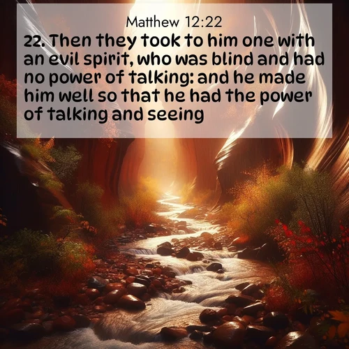 BBE Gospel of Matthew 12:22 overlaying nature image scene: Autumn rain creates temporary streams in slot canyons.;22. Then they took to him one with an evil spirit, who was blind and had no power of talking: and he made him well so that he had the power of talking and seeing.
