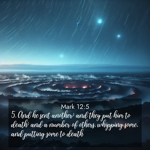 BasicEnglish Gospel of Mark  ; image nature: image with the bible verse :And he sent another; and they put him to death: and a number of others, whipping some, and putting some to death. ; Explore a stunning collection of Bible verse images featuring picturesque scenery like sun-drenched meadows, tranquil lakes, and majestic forests. All images are free to download and share. Verses include KJV Gospel of Mark 12:5. Current verse is overlayed with the thematic nature scene : Volcanic steam rises through a field of black lava. Stars wheel overhead in the thin air. ; 12:5