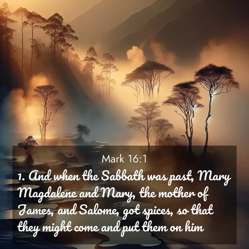 BBE Gospel of Mark 16:1 overlaying nature image scene: Morning mist rises from thermal pools. Steam dragons dance in golden light.;1. And when the Sabbath was past, Mary Magdalene and Mary, the mother of James, and Salome, got spices, so that they might come and put them on him.
