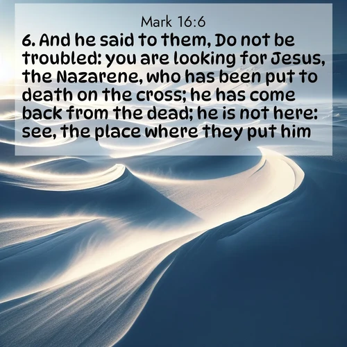 BBE Gospel of Mark 16:6 overlaying nature image scene: Winter winds sculpt snow into graceful dunes across the tundra.;6. And he said to them, Do not be troubled: you are looking for Jesus, the Nazarene, who has been put to death on the cross; he has come back from the dead; he is not here: see, the place where they put him!