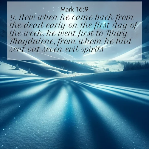BBE Gospel of Mark 16:9 overlaying nature image scene: Moonlight illuminates the snowy mountain peaks, casting blue shadows across untouched powder.;9. Now when he came back from the dead early on the first day of the week, he went first to Mary Magdalene, from whom he had sent out seven evil spirits.