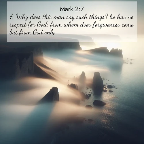 BBE Gospel of Mark 2:7 overlaying nature image scene: Coastal fog reveals and conceals seaside cliffs.;7. Why does this man say such things? he has no respect for God: from whom does forgiveness come but from God only?