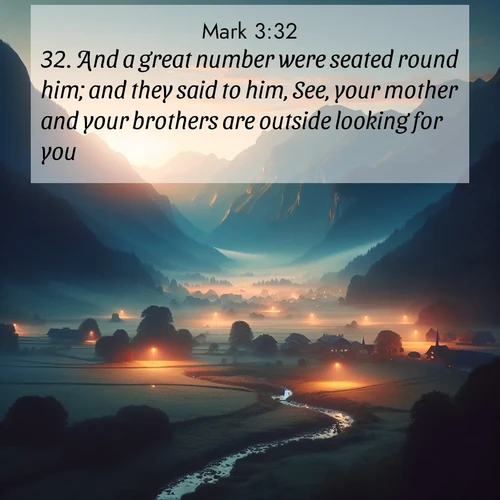BBE Gospel of Mark 3:32 overlaying nature image scene: Morning mist rises from valley streams. Birdsong heralds the dawn chorus.;32. And a great number were seated round him; and they said to him, See, your mother and your brothers are outside looking for you.