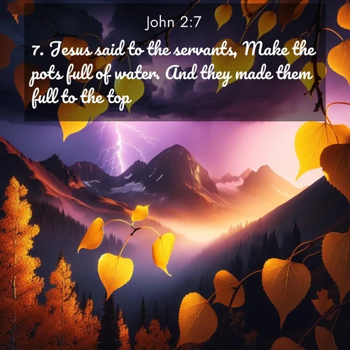 BBE Gospel of John 2:7 overlaying nature image scene: Aspen leaves quake golden against purple storm clouds. Lightning flickers between mountain peaks.;7. Jesus said to the servants, Make the pots full of water. And they made them full to the top.