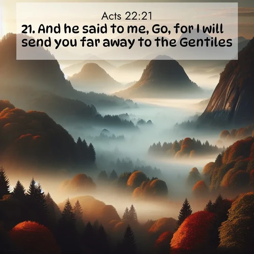 BBE Acts 22:21 overlaying nature image scene: Autumn fog rolls through valleys between ancient rounded mountains.;21. And he said to me, Go, for I will send you far away to the Gentiles.