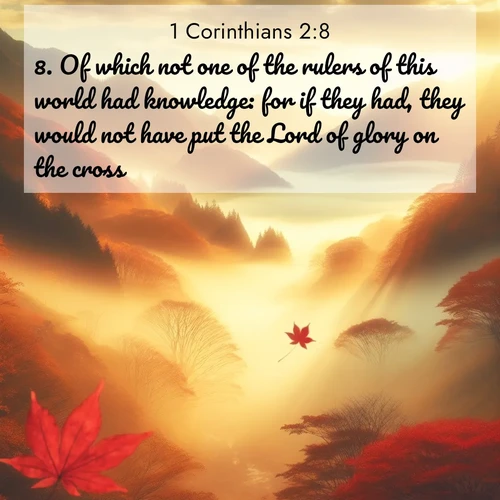 BBE 1 Corinthians 2:8 overlaying nature image scene: Autumn fog fills a mountain valley. A red maple leaf drifts through golden light.;8. Of which not one of the rulers of this world had knowledge: for if they had, they would not have put the Lord of glory on the cross:
