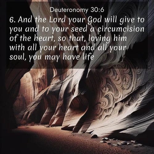 BBE Deuteronomy 30:6 overlaying nature image scene: Desert varnish stains canyon walls. Ancient stories weather in stone.;6. And the Lord your God will give to you and to your seed a circumcision of the heart, so that, loving him with all your heart and all your soul, you may have life.