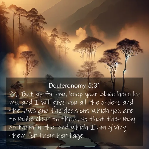 BBE Deuteronomy 5:31 overlaying nature image scene: Morning mist rises from thermal pools. Steam dragons dance in golden light.;31. But as for you, keep your place here by me, and I will give you all the orders and the laws and the decisions which you are to make clear to them, so that they may do them in the land which I am giving them for their heritage.