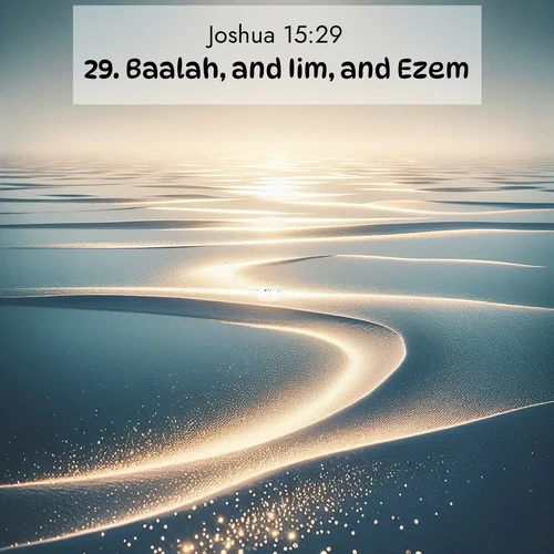 BasicEnglish Joshua  ; image nature: image with the bible verse :Baalah, and Iim, and Ezem; ; Discover our curated gallery of Bible verse images with breathtaking scenery, from tranquil deserts to lush green pastures. Perfect for phone wallpapers or sharing online. Download verses like KJV Joshua 15:29. Current verse is overlayed with the thematic nature scene : Summer heat waves ripple above salt flats stretching to the horizon. ; 15:29