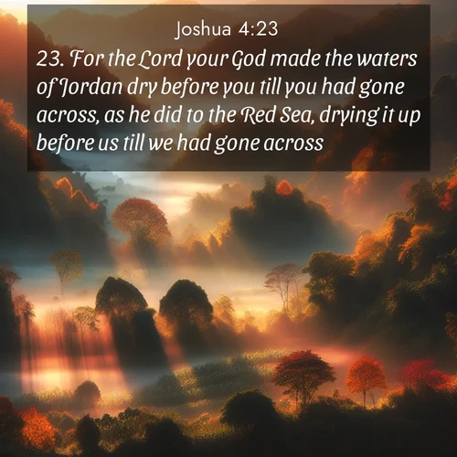 BBE Joshua 4:23 overlaying nature image scene: Autumn mist rises from warming morning valleys.;23. For the Lord your God made the waters of Jordan dry before you till you had gone across, as he did to the Red Sea, drying it up before us till we had gone across: