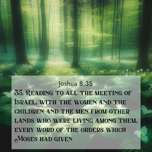 BBE Joshua 8:35 overlaying nature image scene: Wild trillium dots the forest floor. Green light filters through spring leaves.;35. Reading to all the meeting of Israel, with the women and the children and the men from other lands who were living among them, every word of the orders which Moses had given.