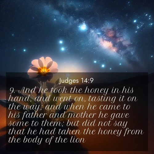 BBE Judges 14:9 overlaying nature image scene: Desert primrose opens to stars. Night wind carries sweet perfume.;9. And he took the honey in his hand, and went on, tasting it on the way; and when he came to his father and mother he gave some to them; but did not say that he had taken the honey from the body of the lion.