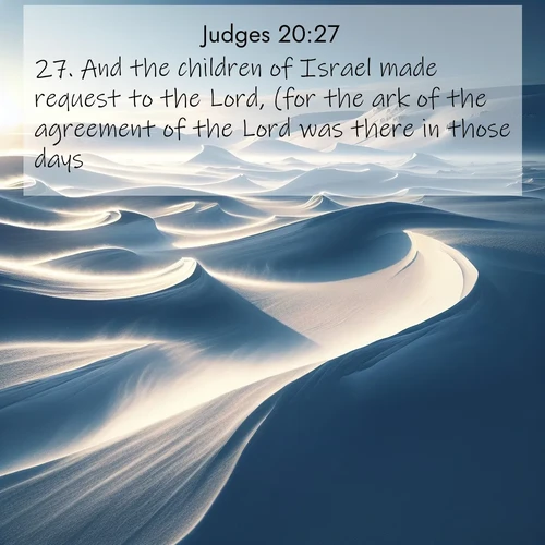 BasicEnglish Judges  ; image nature: image with the bible verse :And the children of Israel made request to the Lord, (for the ark of the agreement of the Lord was there in those days, ; Explore a stunning collection of Bible verse images featuring picturesque scenery like sun-drenched meadows, tranquil lakes, and majestic forests. All images are free to download and share. Verses include KJV Judges 20:27. Current verse is overlayed with the thematic nature scene : Winter winds sculpt snow into graceful dunes across the tundra. ; 20:27