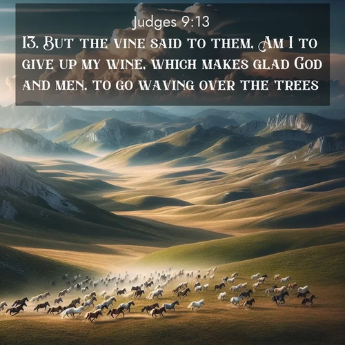 BBE Judges 9:13 overlaying nature image scene: Wild horses gallop across a high mountain plateau. Storm clouds gather ominously on the horizon.;13. But the vine said to them, Am I to give up my wine, which makes glad God and men, to go waving over the trees?