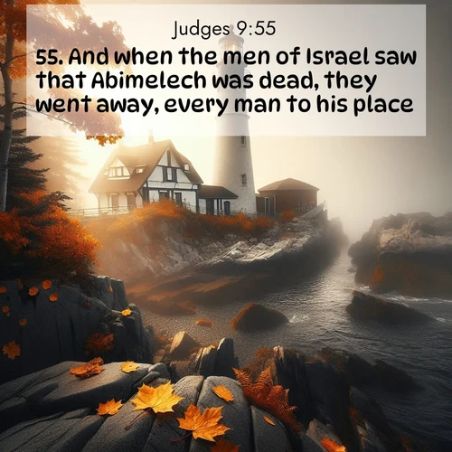 BBE Judges 9:55 overlaying nature image scene: Autumn fog shrouds a lighthouse on rocky shores.;55. And when the men of Israel saw that Abimelech was dead, they went away, every man to his place.
