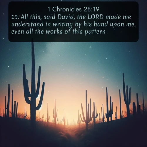 citation biblique : 19. All this, said David, the LORD made me understand in writing by his hand upon me, even all the works of this pattern.
 sur fond image nature