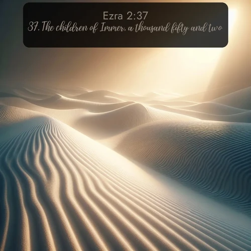 citation biblique : 37. The children of Immer, a thousand fifty and two.
 sur fond image nature