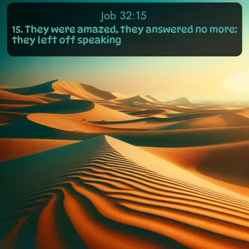 citation biblique : 15. They were amazed, they answered no more: they left off speaking.
 sur fond image nature