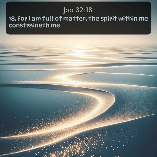 citation biblique : 18. For I am full of matter, the spirit within me constraineth me.
 sur fond image nature